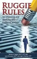 Louis Shinaman Chfc, Jorge a. Romero Cfp - Ruggie Rules: for choosing and working with a financial advisor, Häftad. Tillgänglighet: Lägg i varukorg