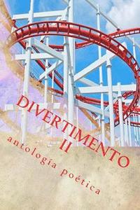 bokomslag Divertimento II: antologia poetica