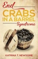 End Crabs in a Barrel Syndrome 1