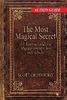 bokomslag The Most Magical Secret: A 6-Session Action Guide for Magical Groups and Individuals