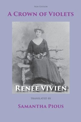 Renee Vivien - Crown of Violets, Häftad