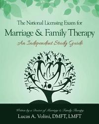 bokomslag The National Licensing Exam for Marriage and Family Therapy: An Independent Study Guide: Everything you need to know in a condensed and structured ind