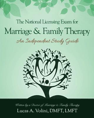 bokomslag The National Licensing Exam for Marriage and Family Therapy: An Independent Study Guide: Everything you need to know in a condensed and structured ind