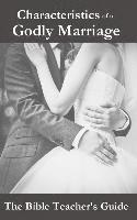 bokomslag Characteristics of a Godly Marriage