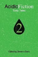 bokomslag Acidic Fiction #2: Toxic Tales