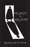 Dr. Jekyll and Mr. Hyde