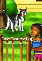 Don't Tease the Dog 1