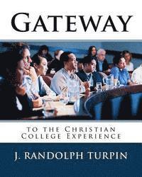 Gateway to the Christian College Experience 1