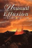 Unusual Effusion: 100 Short Stories by Daniel L. Cinelli 1