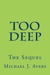 bokomslag Too Deep: The Sequel