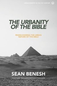 bokomslag The Urbanity of the Bible