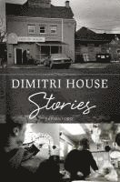 bokomslag Dimitri House Stories