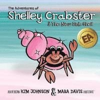 bokomslag The Adventures of Shelley Crabster & The New Pink Shell