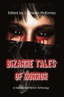 bokomslag Bizarre Tales of Horror: A Paranormal Horror Anthology