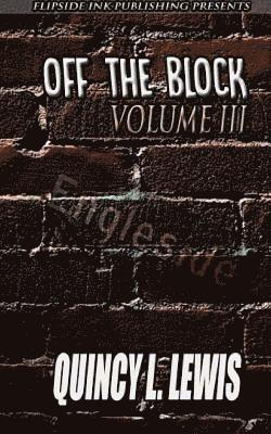 Off The Block: Volume III 1