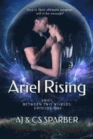 bokomslag Ariel Rising: Love is their greatest weapon. Will it be enough?