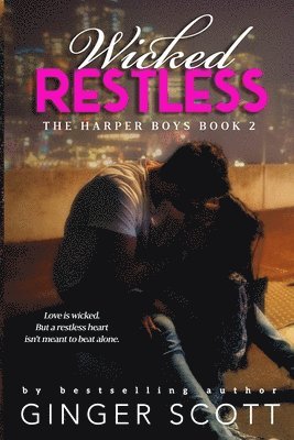 Ginger Scott - Wicked Restless, Häftad
