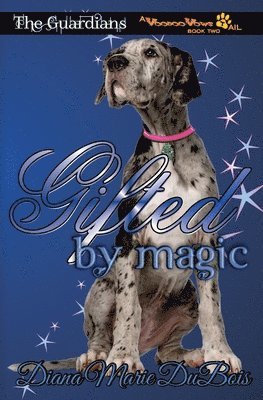 bokomslag Gifted by Magic: The Guardians - A Voodoo Vows Tail Book 2