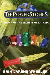 bokomslag The Power Stones: Book 1 of the Secrets of Artasia