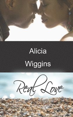 Alicia Wiggins - Real Love, Häftad