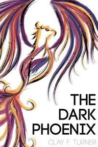 bokomslag The Dark Phoenix