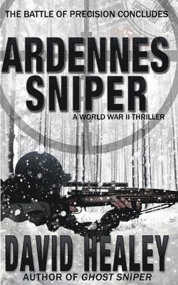 Ardennes Sniper: A World War II Thriller 1