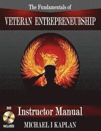 bokomslag The Fundamentals of Veteran Entrepreneurship: Instructor Manual