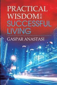 bokomslag Practical Wisdom for Successful Living
