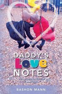 bokomslag Daddy's Love Notes: ...a bit of light for the end of your torch