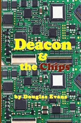Douglas Evans - Deacon & the Chips, Häftad