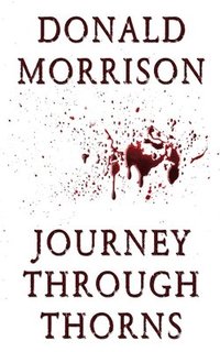 bokomslag Morrison, D: JOURNEY THROUGH THORNS