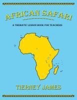 bokomslag African Safari: A Thematic Lesson Book for Teachers