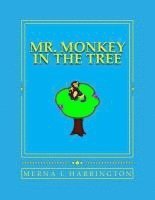 Mr. Monkey In The Tree 1