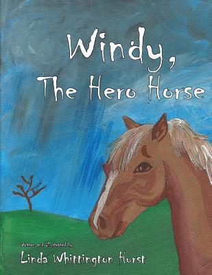 bokomslag Windy, the Hero Horse