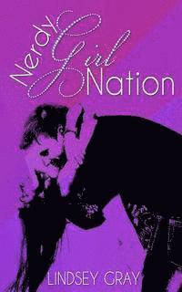 Nerdy Girl Nation: A Nerdy Girl Novel