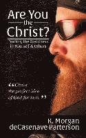 bokomslag Are You the Christ?: Finding the Goodness in Yourself & Others