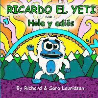 bokomslag Ricardo el Yeti: Hola y adios