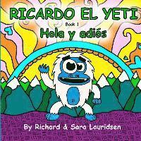 Ricardo el Yeti: Hola y adios 1