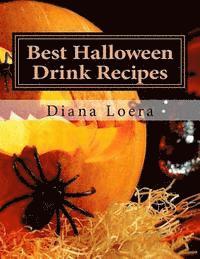 bokomslag Best Halloween Drink Recipes: Spooktacularly Delicious Halloween Drinks