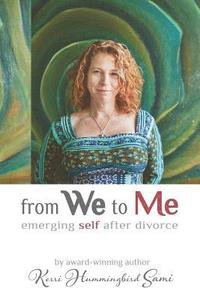 bokomslag From We To Me: Emerging Self After Divorce