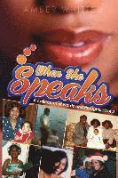 When She Speaks: A Collection of Words and Thoughts, Volume 2 1