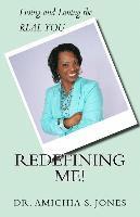 bokomslag Redefining Me!: Living & Loving the REAL YOU