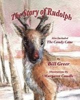 bokomslag The Story of Rudolph: Also Included - The Candy Cane