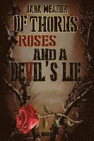 bokomslag Of Thorns, Roses and a Devil's Lie