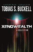 Xenowealth: A Collection 1