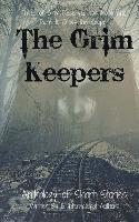 bokomslag The Grim Keepers: Anthology of Short Stories