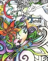 bokomslag Curled, Whirled & Twisted: A Coloring Book