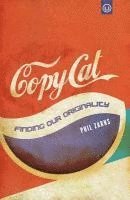 bokomslag Copycat: Finding Our Originality