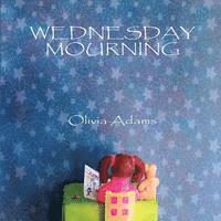 Wednesday Mourning 1
