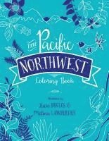 bokomslag The Pacific Northwest Coloring Book